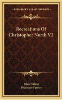 Recreations of Christopher North V2