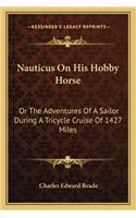 Nauticus On His Hobby Horse