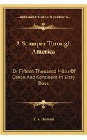 A Scamper Through America