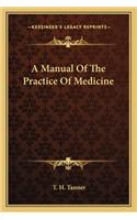 A Manual of the Practice of Medicine