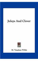 Juleps And Clover: (English)