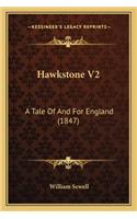 Hawkstone V2: A Tale Of And For England (1847)(English)