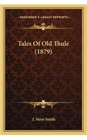 Tales of Old Thule (1879)