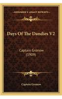 Days of the Dandies V2: Captain Gronow (1909)