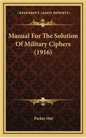 Manual For The Solution Of Military Ciphers (1916)