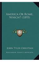 America or Rome, Which? (1895)