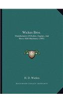 Wickes Bros.