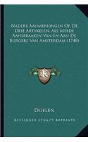 Nadere Aanmerkingen Op De Drie Artykelen, Als Meede Aanspraaken Van En Aan De Burgers Van Amsterdam (1748)