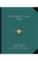A Butterfly Chase (1869)