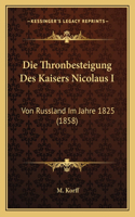 Die Thronbesteigung Des Kaisers Nicolaus I