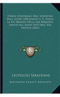 Storia Universale Dell' Indostan Dall' Anno 1500 Avanti G. C. Epoca La Piu Remota Della Sua Memoria Infino All' Anno 1819 Dell' Era Nostra (1821)