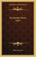 The Quantity Theory (1897)