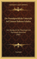 Der Fremdsprachliche Unterricht Auf Unseren Hoheren Schulen