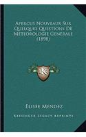 Apercus Nouveaux Sur Quelques Questions De Meteorologie Generale (1898)