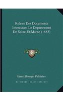 Releve Des Documents Interessant Le Departement De Seine-Et-Marne (1883)