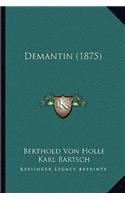 Demantin (1875)
