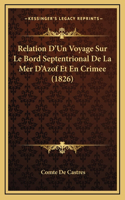 Relation D'Un Voyage Sur Le Bord Septentrional De La Mer D'Azof Et En Crimee (1826)