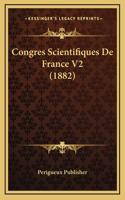 Congres Scientifiques De France V2 (1882)