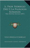 Il Prof. Federigo Diez E La Filologia Romanza