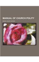 Manual of Church Polity