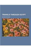 Travels Through Egypt