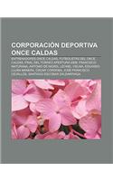 Corporacion Deportiva Once Caldas: Entrenadores Once Caldas, Futbolistas del Once Caldas, Final del Torneo Apertura 2009, Francisco Maturana(Spanish)