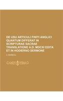 de Usu Articuli Finiti Anglici Quantum Differat in Scripturae Sacrae Translatione A.D. MDCXI Edita Et in Hodierno Sermone