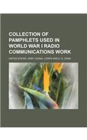 Collection of Pamphlets Used in World War I Radio Communications Work: (English)