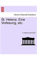 St. Helena. Eine Vorlesung, Etc.