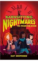 Babysitting Nightmares: The Phantom Hour