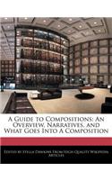 A Guide to Compositions: An Overview, Narratives, and What Goes Into a Composition