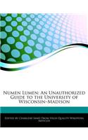 Numen Lumen: An Unauthorized Guide to the University of Wisconsin-Madison(English)