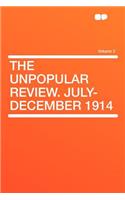 The Unpopular Review. July-December 1914 Volume 2