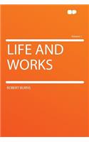 Life and Works Volume 1