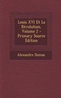 Louis XVI Et La Revolution, Volume 2 - Primary Source Edition