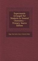 Experiments Arranged for Students in General Chemistry