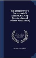 Hill Directory Co.'s (Incorporated) Kinston, N.C. City Directory [serial] Volume 6 (1923/1924)