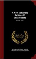 A New Variorum Edition Of Shakespeare