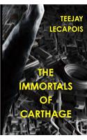 The Immortals Of Carthage