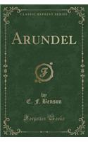 Arundel (Classic Reprint)