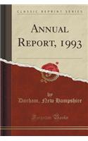 Annual Report, 1993 (Classic Reprint)