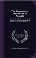 The Geographical Distribution of Animals