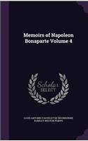 Memoirs of Napoleon Bonaparte Volume 4