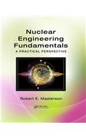 Nuclear Engineering Fundamentals