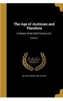 The Age of Justinian and Theodora