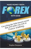 Make Money From Forex With Ease