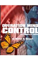 Operation Mind Control (the Complete Edition)