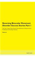 Reversing Binocular Movement Disorder: S