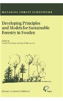 Developing Principles and Models for Sustainable Forestry in Sweden