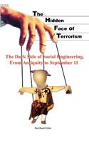 Hidden Face of Terrorism